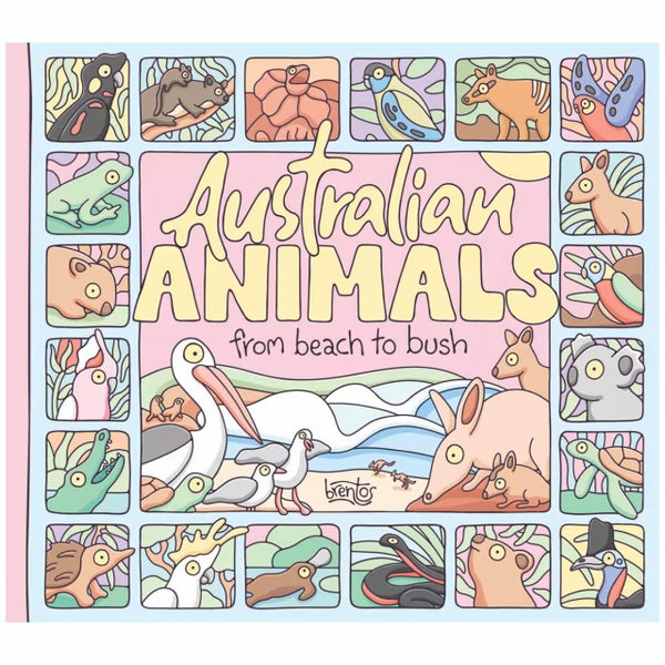 Australian Animals From Beach to Bush book