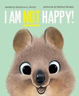 I Am Not Happy